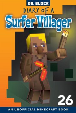 Diary of a Surfer Villager, Book 26 - Block