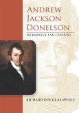 Andrew Jackson Donelson (eBook, ePUB)