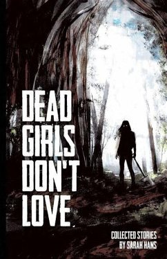 Dead Girls Don't Love - Hans, Sarah