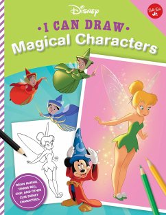I Can Draw Disney: Magical Characters - Disney Storybook Artists