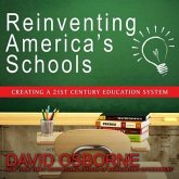 Reinventing America's Schools Lib/E: Creating a 21st Century Education System