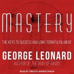 Mastery Lib/E: The Keys to Success and Long-Term Fulfillment