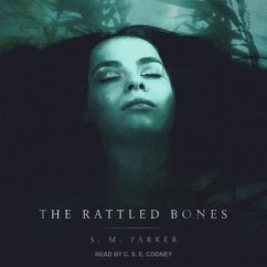 The Rattled Bones - Parker, S. M.