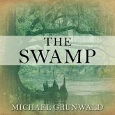 The Swamp Lib/E: The Everglades, Florida, and the Politics of Paradise