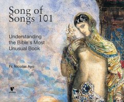 Song of Songs 101: Understanding the Bible's Most Unusual Book - Ayo, Fr Nicholas