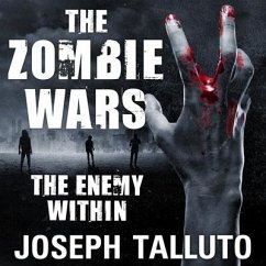 The Zombie Wars Lib/E: The Enemy Within - Talluto, Joseph
