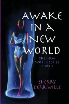 Awake in a New World - Derr-Wille, Sherry