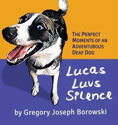 Lucas Luvs Silence - Borowski, Gregory Joseph