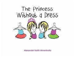 The Princess Without a Dress - Ahrenholtz, Alexander Keith