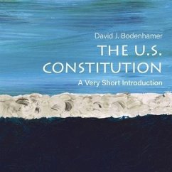 The U.S. Constitution: A Very Short Introduction - Bodenhamer, David J.