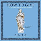 How to Give: An Ancient Guide to Giving and Receiving