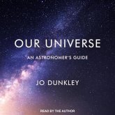 Our Universe Lib/E: An Astronomer's Guide