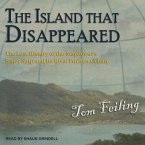 The Island That Disappeared: The Lost History of the Mayflower's Sister Ship and Its Rival Puritan Colony