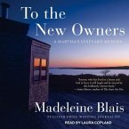 To the New Owners Lib/E: A Martha's Vineyard Memoir