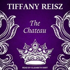 The Chateau Lib/E: An Erotic Thriller - Reisz, Tiffany