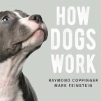 How Dogs Work Lib/E