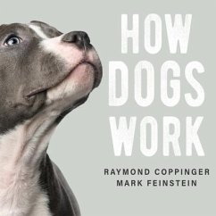 How Dogs Work Lib/E - Coppinger, Raymond; Feinstein, Mark