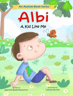 Albi: A Kid Like Me - Riedel-MacArthur, Gabrielle V.