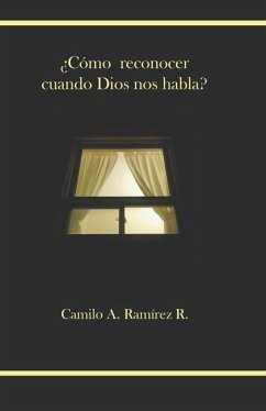 ¿Cómo reconocer cuando Dios nos habla? - Ramirez, Camilo