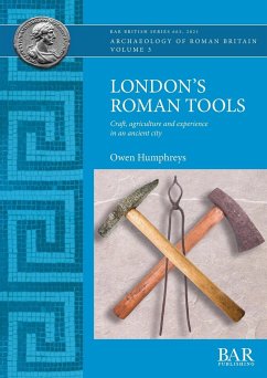 London's Roman Tools - Humphreys, Owen