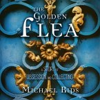 The Golden Flea Lib/E: A Story of Obsession and Collecting