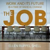 The Job Lib/E: Work and Its Future in a Time of Radical Change
