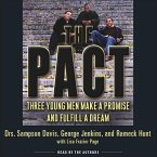 The Pact Lib/E: Three Young Men Make a Promise and Fulfill a Dream