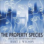 The Property Species Lib/E: Mine, Yours, and the Human Mind