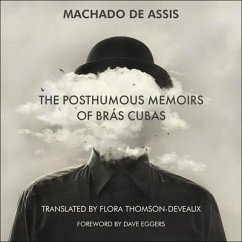 The Posthumous Memoirs of Brás Cubas - Assis, Joaqium Maria Machado de