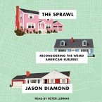 The Sprawl Lib/E: Reconsidering the Weird American Suburbs