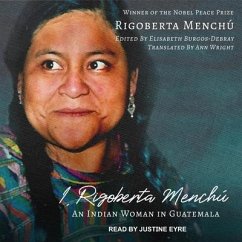 I, Rigoberta Menchú: An Indian Woman in Guatemala - Menchú, Rigoberta
