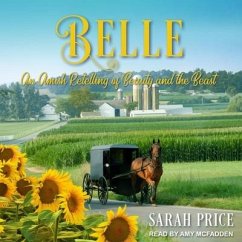 Belle: An Amish Retelling of Beauty and the Beast - Price, Sarah