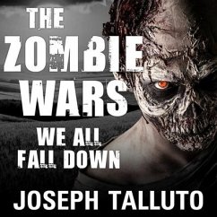 The Zombie Wars: We All Fall Down - Talluto, Joseph