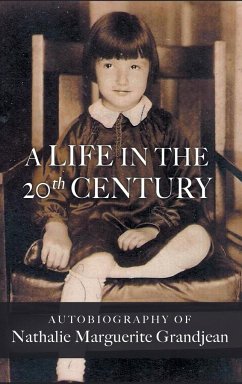 A Life in the 20th Century - Grandjean, Nathalie Marguerite