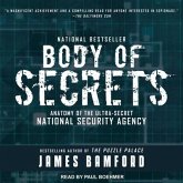 Body of Secrets Lib/E: Anatomy of the Ultra-Secret National Security Agency