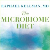 The Microbiome Diet Lib/E: The Scientifically Proven Way to Restore Your Gut Health and Achieve Permanent Weight Loss