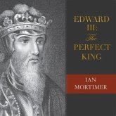Edward III Lib/E: The Perfect King
