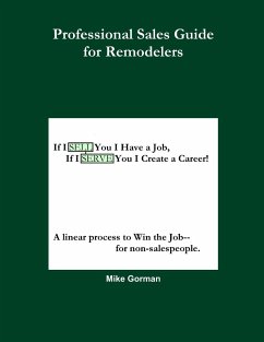 If I SELL You I Have a Job, If I SERVE You I Create a Career - Gorman, Mike