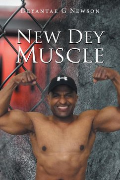 New Dey Muscle - Newson, Deyantae G