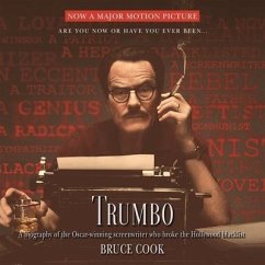 Trumbo Lib/E: A Biography of the Oscar-Winning Screenwriter Who Broke the Hollywood Blacklist - Cook, Bruce