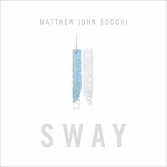 Sway - Bocchi, Matthew John