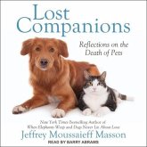 Lost Companions Lib/E: Reflections on the Death of Pets