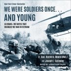 We Were Soldiers Once... and Young Lib/E: Ia Drang - The Battle That Changed the War in Vietnam