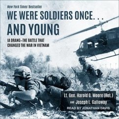 We Were Soldiers Once... and Young Lib/E: Ia Drang - The Battle That Changed the War in Vietnam - Moore, Harold G.; Galloway, Joseph L.