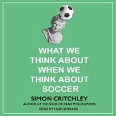What We Think about When We Think about Soccer Lib/E