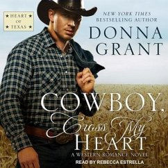 Cowboy, Cross My Heart: A Western Romance Novel - Grant, Donna