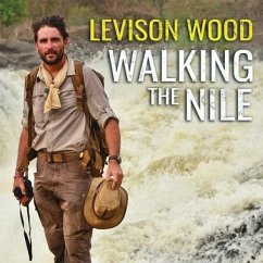 Walking the Nile - Wood, Levison