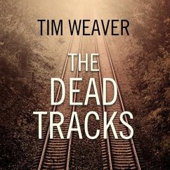 The Dead Tracks - Weaver, Tim