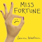 Miss Fortune Lib/E: Fresh Perspectives on Having It All from Someone Who Is Not Okay
