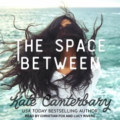 The Space Between Lib/E - Canterbary, Kate